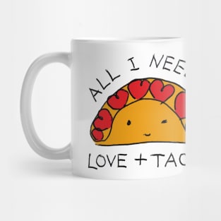 All i need is love and tacos - cute design Mug